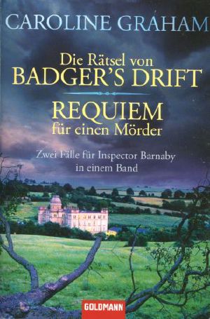 [Barnaby 01] • Die Rätsel von Badger's Drift / Requiem für einen Mörder